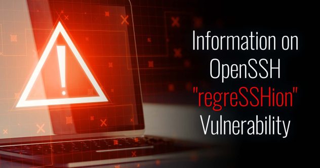 Image of an exclamation point in a triangle, an icon indicating hazard or stop, or warning with the text "Information on OpenSSH "regreSSHion" Vulnerability" to the right.